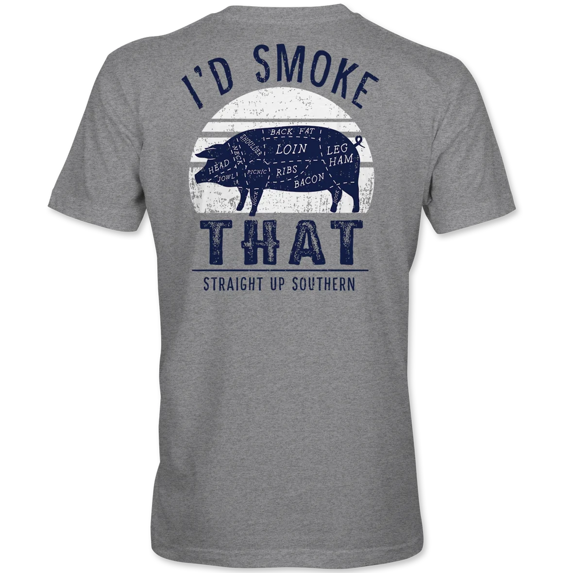 I'd Smoke That T-shirt
