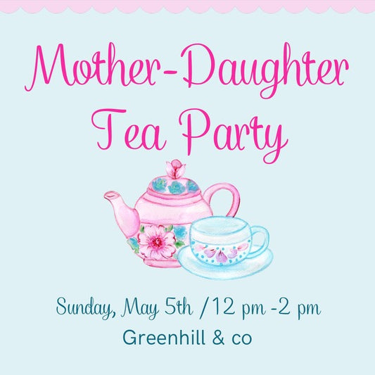 Mother-Daughter Tea Party