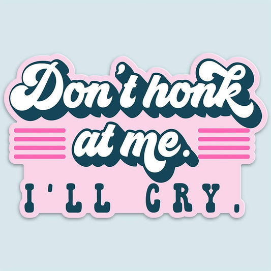 Don't Honk at Me
