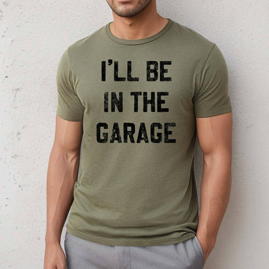 I'll be In the Garage