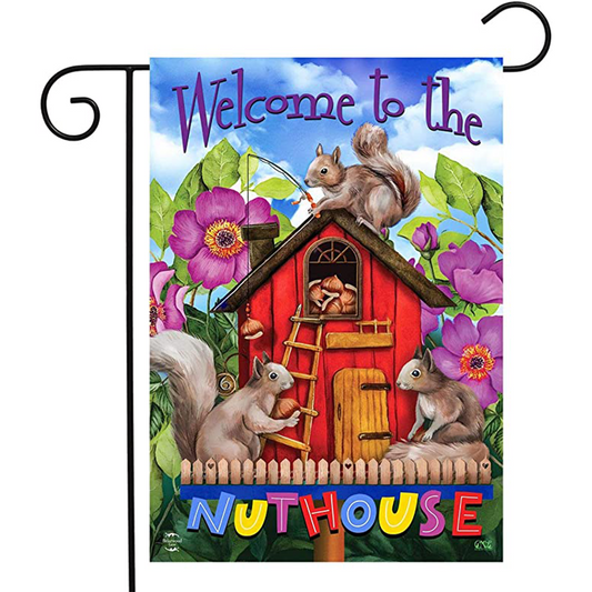 Welcome to the Nuthouse Garden Flag